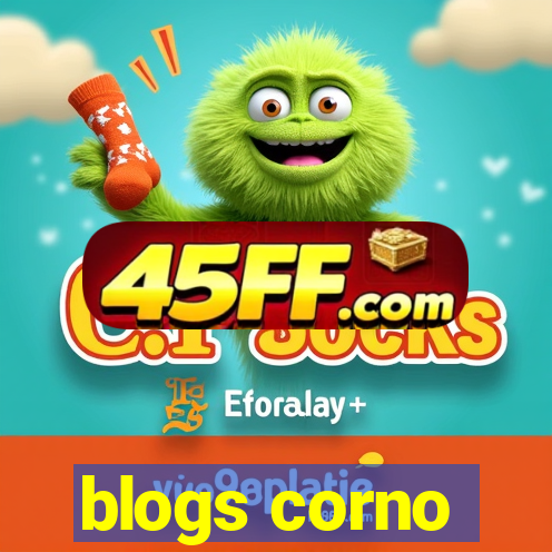 blogs corno